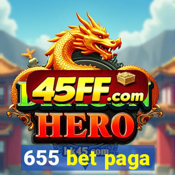 655 bet paga
